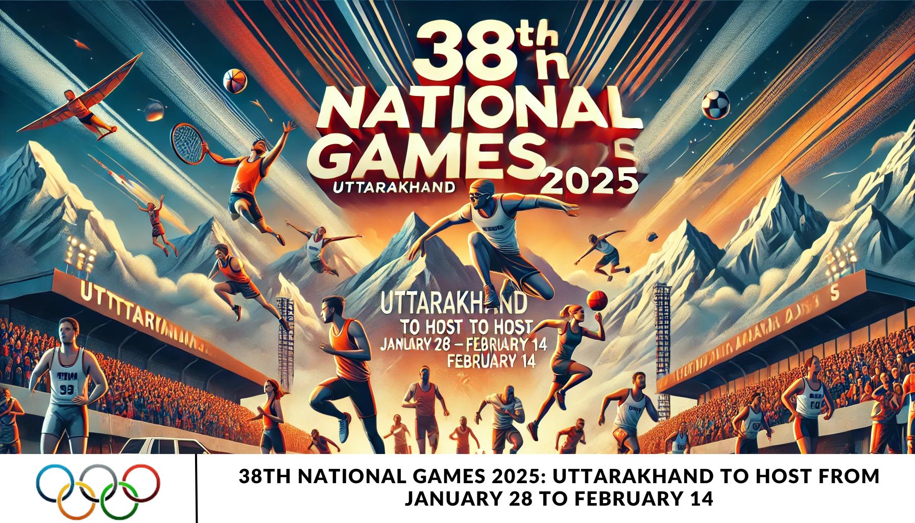 38th National Games 2025: Uttarakhand to Host from January 28 to February 14